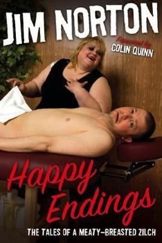 Hardcover Happy Endings: The Tales of a Meaty-Breasted Zilch Book