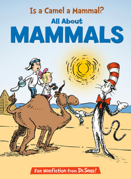 Is a Camel a Mammal? (Cat in the Hat's Lrning Libry) - Book  of the Cat in the Hat's Learning Library