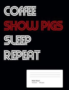 Paperback Coffee Show Pigs Sleep Repeat Book
