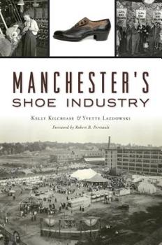Paperback Manchester's Shoe Industry Book