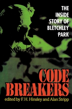 Hardcover Codebreakers: The Inside Story of Bletchley Park Book