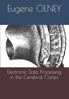 Paperback Electronic Data Processing in the Cerebral Cortex Book