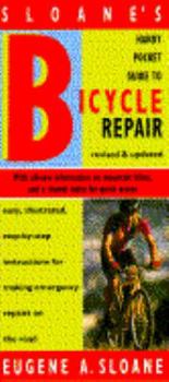 Paperback Sloane's Handy Pocket Guide to Bicycle Repair: Revised and Updated Book