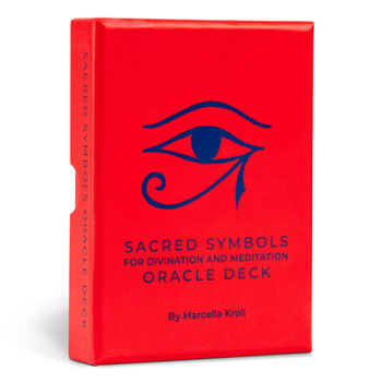The Sacred Symbols Oracle: For Divination and Meditation