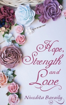 Paperback Hope, Strength and Love Book