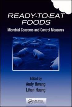 Hardcover Ready-To-Eat Foods: Microbial Concerns and Control Measures Book