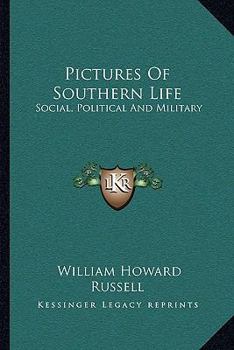 Pictures of Southern Life, Social, Political, and Military