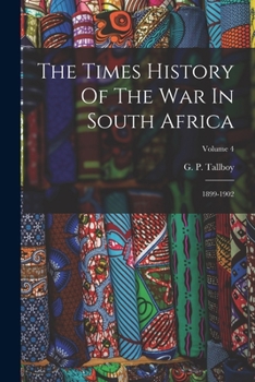 Paperback The Times History Of The War In South Africa: 1899-1902; Volume 4 Book