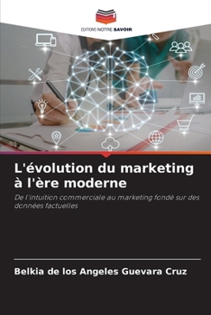 Paperback L'évolution du marketing à l'ère moderne [French] Book