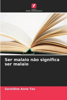 Paperback Ser malaio não significa ser malaio [Portuguese] Book