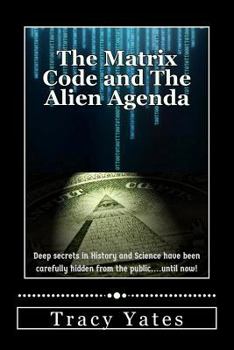 Paperback The Matrix Code and The Alien Agenda Book