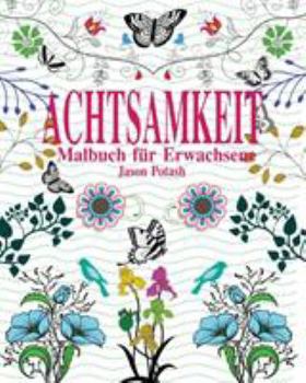Paperback Achtsamkeit Malbuch für Erwachsene [German] Book