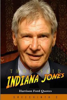 Paperback Thus Said Indiana Jones: Thus Said Indiana Jones Book