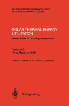 Paperback Solar Thermal Energy Utilization: German Studies on Technology and Application Book