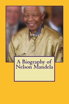 Paperback A Biography of Nelson Mandela Book