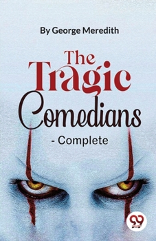 Paperback The Tragic Comedians- Complete Book