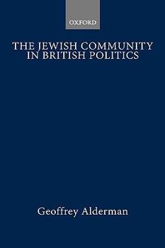 Hardcover The Jewish Community in British Politics Book