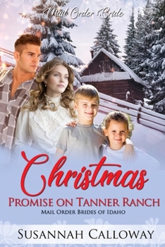Christmas Promise at Tanner Ranch (Mail Order Brides of Idaho)