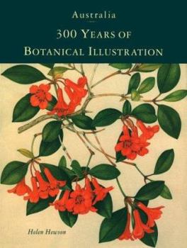 Paperback Australia: 300 Years of Botanical Illustration Book