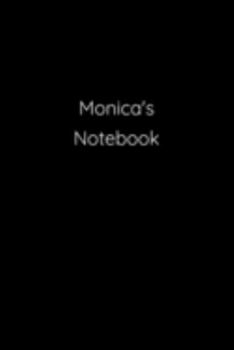 Paperback Monica's Notebook: Notebook / Journal / Diary - 6 x 9 inches (15,24 x 22,86 cm), 150 pages. Book