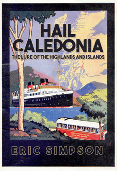 Paperback Hail Caledonia: The Lure of the Highlands and Islands Book