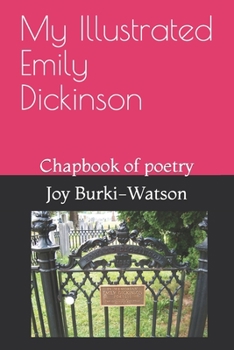 My Illustrated Emily Dickinson: Chapbook of poetry