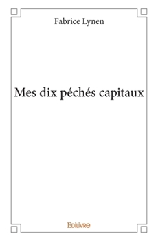 Paperback Mes dix péchés capitaux [French] Book