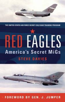 Hardcover Red Eagles: America's Secret MiGs Book