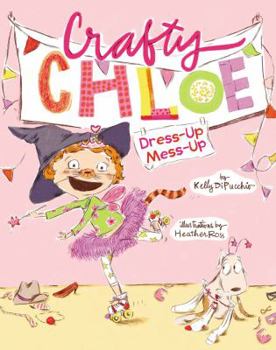 Dress-Up Mess-Up - Book  of the Crafty Chloe