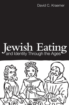 Hardcover Jewish Eating and Identity Through the Ages Book