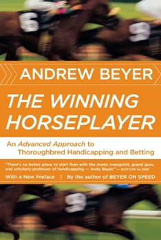 Paperback The Winning Horseplayer: An Advanced Approach to Thoroughbred Handicapping and Betting Book
