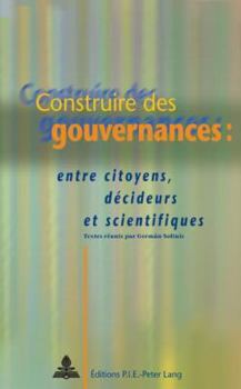 Paperback Construire Des Gouvernances:: Entre Citoyens, Décideurs Et Scientifiques [French] Book