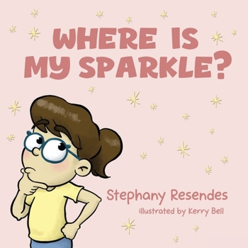 Paperback Where Is My Sparkle Book