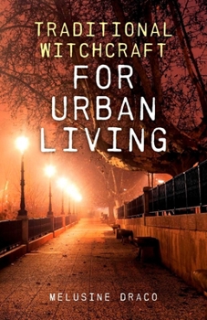 Paperback Traditional Witchcraft for Urban Living Book