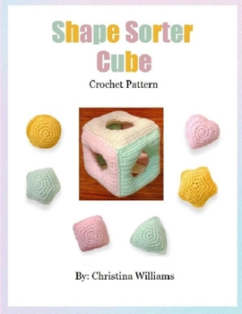 Paperback Shape Sorter Cube: Crochet Pattern Book