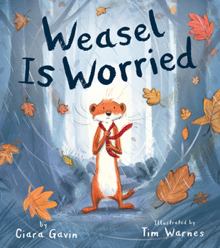 Hardcover Weasel Is Worried Book