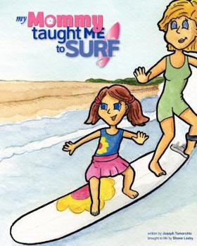 Paperback My Mommy Taught Me to Surf Book