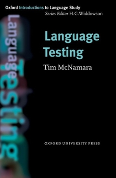 Language Testing - Book  of the Oxford Introductions to Language Study