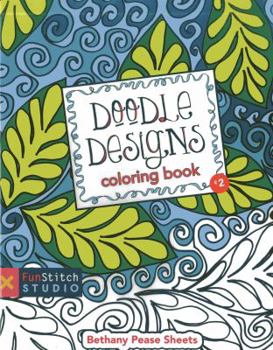 Paperback Doodle Designs Coloring Book: 18 Fun Designs + See How Colors Play Together + Creative Ideas Book