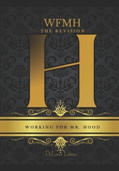 Paperback Working for Mr. Hood: The Revision Book