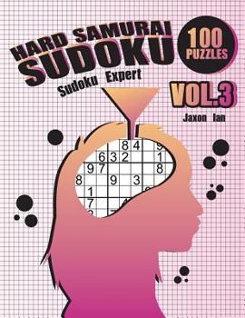 Paperback Hard Samurai Sudoku 100 Puzzles Vol.3: Sudoku Expert [Large Print] Book
