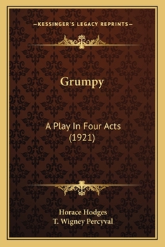 Paperback Grumpy: A Play In Four Acts (1921) Book