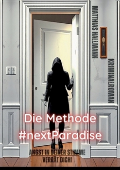 Paperback Die Methode #nextParadise: Angst in deiner Stimme verrät Dich! [German] Book
