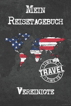 Mein Reisetagebuch Vereinigte Staaten: 6x9 Reise Journal I Notizbuch mit Checklisten zum Ausfüllen I Perfektes Geschenk für den Trip nach Vereinigte Staaten für jeden Reisenden (German Edition)
