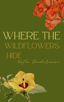 Paperback Where The Wildflowers Hide Book