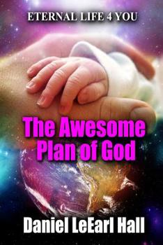 Paperback The Awesome Plan of God Book
