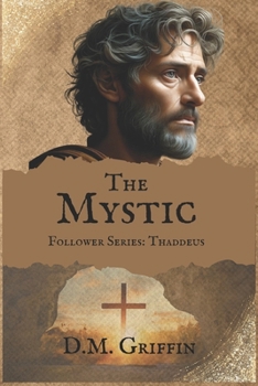 The Mystic: Follower Series: Thaddeus