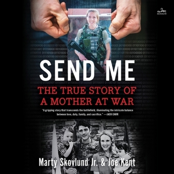 Audio CD Send Me: The True Story of a Mother at War Book