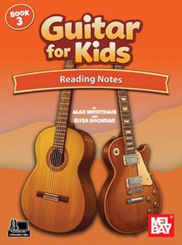 Guitar for Kids Book 3: Reading Notes