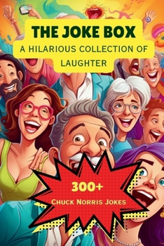 Paperback The Joke Box - A Hilarious Collection of Laughter: Chuck Norris Jokes [Large Print] Book